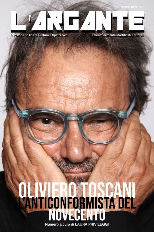 L’Argante 198 Oliviero Toscani, l’anticonformista del novecento.