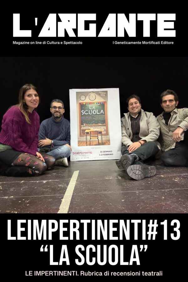 LeImpertinenti#13: “La Scuola”